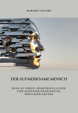 Der aufmerksame Mensch - Margrit Franke
