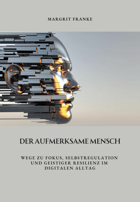 Der aufmerksame Mensch - Margrit Franke