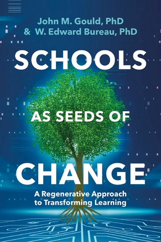Schools As Seeds of Change