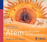 Atem - Kraftquelle deines Lebens - Swami Saradananda