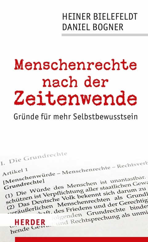 Menschenrechte nach der Zeitenwende - Heiner Bielefeldt, Daniel Bogner