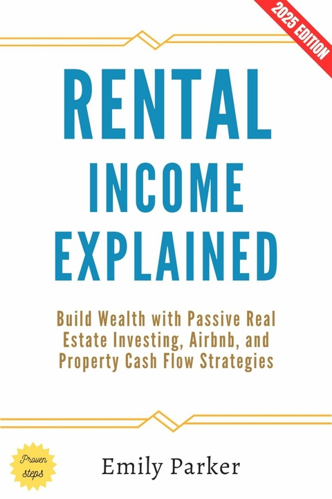 Rental Income Explained: - Emily Parker