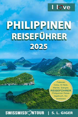 Philippinen Reiseführer - S. L. Giger; Swissmiss Ontour