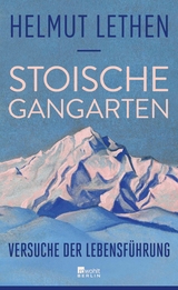 Stoische Gangarten - Helmut Lethen