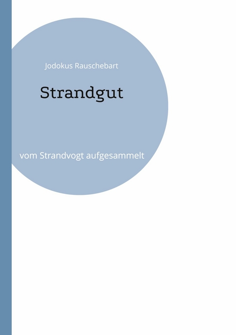 Strandgut - Jodokus Rauschebart
