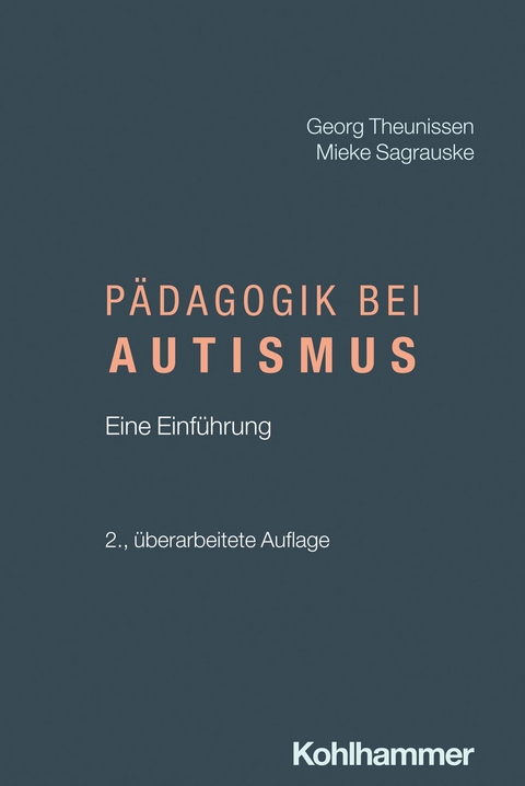 P&auml;dagogik bei Autismus - Georg Theunissen, Mieke Sagrauske