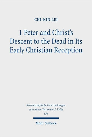 1 Peter and Christ's Descent to the Dead in Its Early Christian Reception