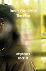The Wire - Daniel Eschk&ouml;tter