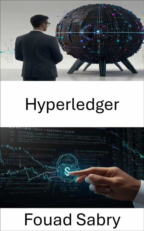 Hyperledger -  Fouad Sabry