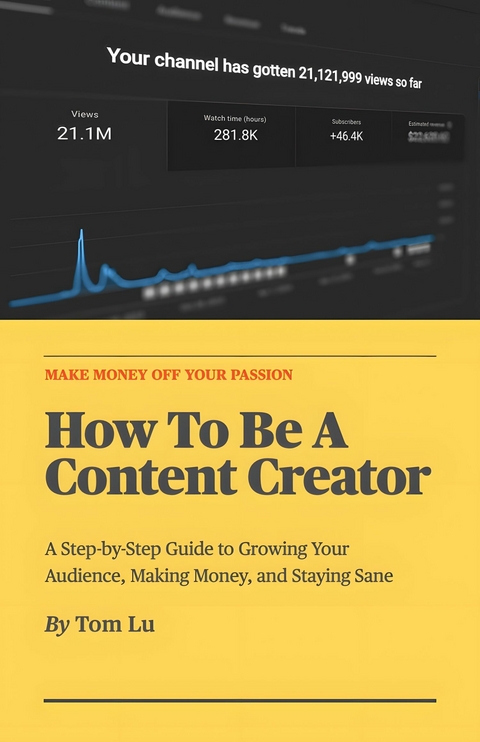 How To Be A Content Creator -  Tom Lu