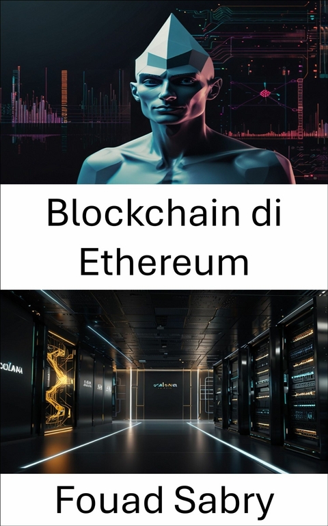 Blockchain di Ethereum -  Fouad Sabry