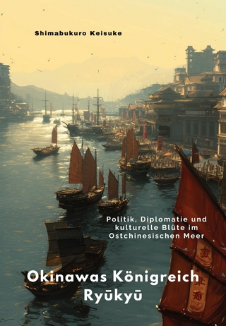 Okinawas Königreich Ryūkyū