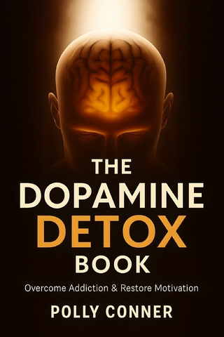 The Dopamine Detox Book