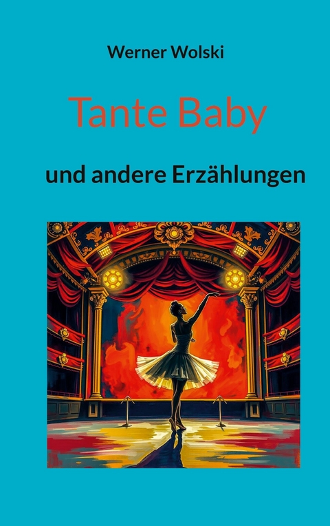 Tante Baby - Werner Wolski