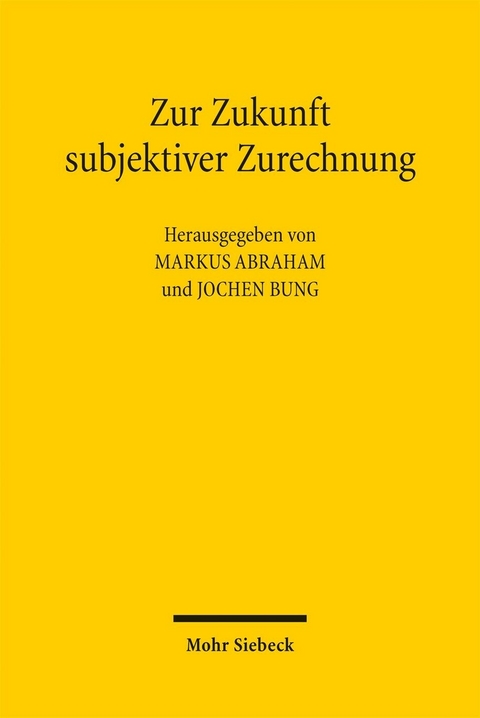 Zur Zukunft subjektiver Zurechnung - 