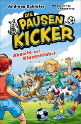 Die Pausenkicker &ndash; Abseits auf Klassenfahrt - Andreas Schl&uuml;ter
