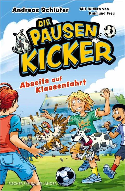 Die Pausenkicker &ndash; Abseits auf Klassenfahrt - Andreas Schl&uuml;ter