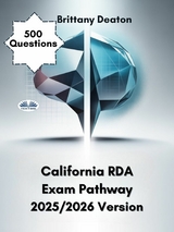 California RDA Exam Pathway 2025/2026 Version -  Brittany Deaton