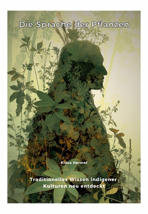 Die Sprache der Pflanzen - Klaus Hermel