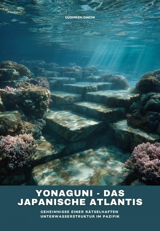 Yonaguni - Das japanische Atlantis