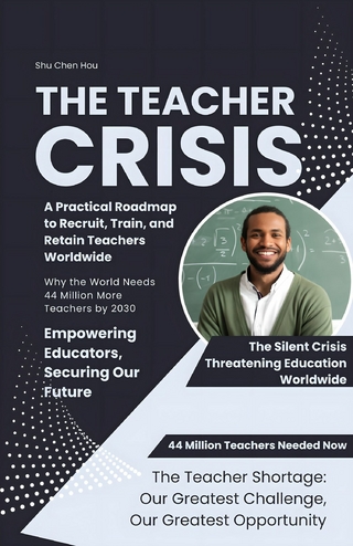 The Teacher Crisis-Closing the 44 Million Educator Gap