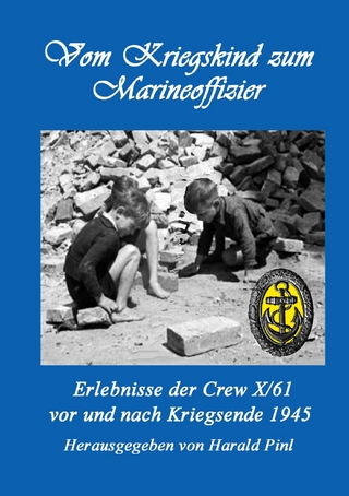 Vom Kriegskind zum Marineoffizier