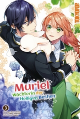 Muriel &ndash; W&auml;chterin der Heiligen Bestien, Band 03 - Soto Ooniwa, Tohko Yamada
