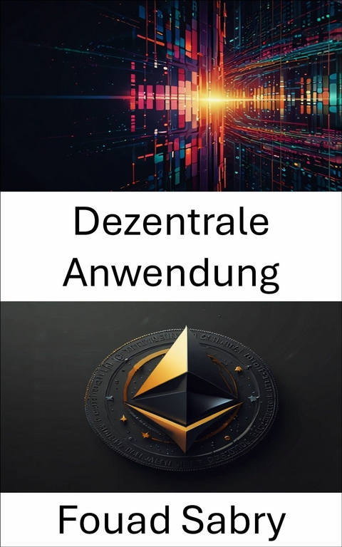 Dezentrale Anwendung -  Fouad Sabry