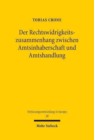 Der Rechtswidrigkeitszusammenhang zwischen Amtsinhaberschaft und Amtshandlung