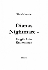 Dianas Nightmare - Thia Nuwrite