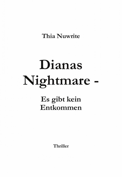 Dianas Nightmare - Thia Nuwrite