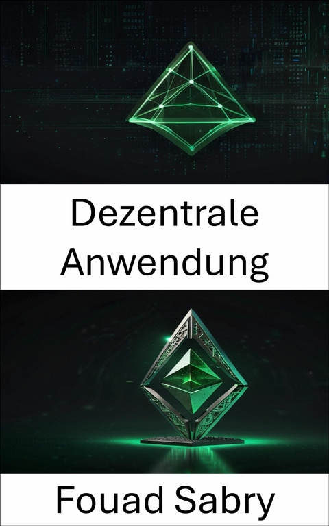 Dezentrale Anwendung -  Fouad Sabry