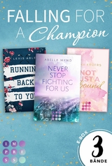 Falling For A Champion: 3 B&auml;nde in einem Bundle! - Elina Kr&uuml;ers, Abella Mynd, Lexis Able