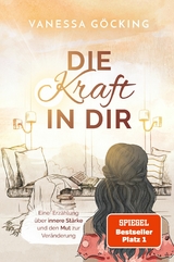 Die Kraft in dir -  Vanessa Göcking