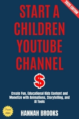 Start a Children YouTube Channel: - Hannah Brooks