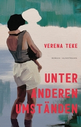 Unter anderen Umst&auml;nden - Verena Teke