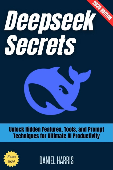 Deepseek Secrets: - Daniel Harris