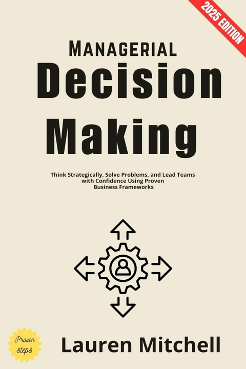 Managerial Decision Making: - Lauren Mitchell