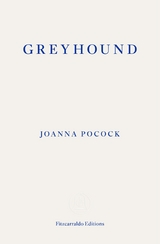 Greyhound - Joanna Pocock