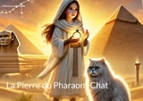 La Pierre du Pharaon Chat - Julien Gril, Juliette Gril
