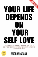 Your Life Depends on Your Self Love: - Michael Grant