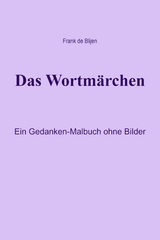 Das Wortm&auml;rchen - Frank de Blijen