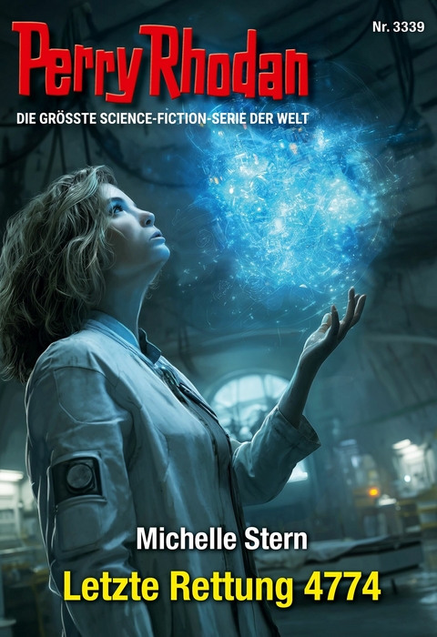 Perry Rhodan 3339: Letzte Rettung 4774 - Michelle Stern