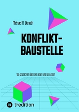 Konfliktbaustelle - Michael H. Donath