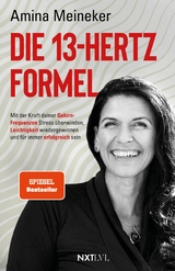 Die 13-Hertz-Formel - Amina Meineker