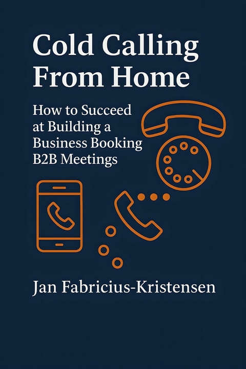 Cold Calling from Home -  Jan Fabricius-Kristensen