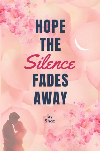 Hope the silence fades away