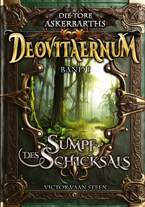 Deovitaernum - Sumpf des Schicksals -  Victor vaan Steen