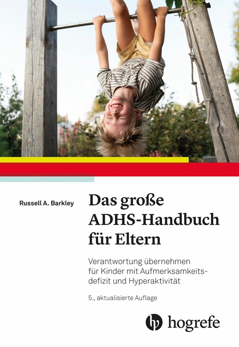 Das gro&szlig;e ADHS-Handbuch f&uuml;r Eltern - Russell A. Barkley