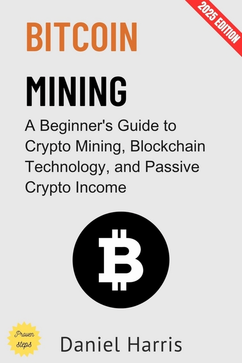 Bitcoin Mining: - Daniel Harris